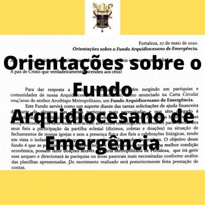 Fundo Arquidiocesano de Emergência da Arquidiocese de Fortaleza