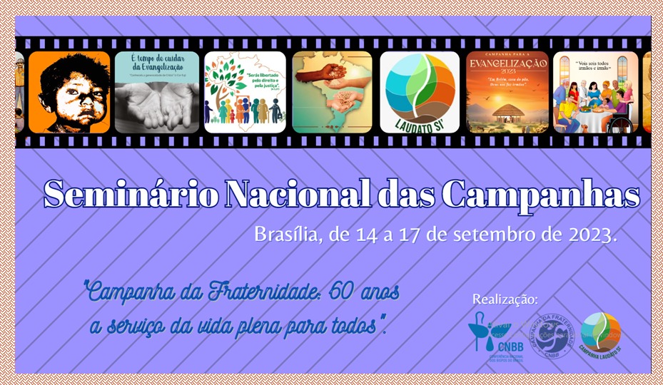 Seminário Nacional celebra os 60 anos da Campanha da Fraternidade, em Brasília, de 14 a 17 de setembro