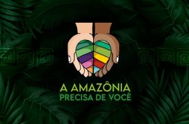 A Amazônia precisa de você