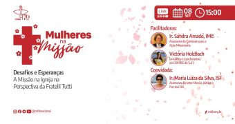 A Missão na Igreja na perspectiva da Fratelli Tutti_Mulheres na Miussão