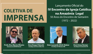 Coletiva IV Encontro da Igreja Católica na Amazônia Legal