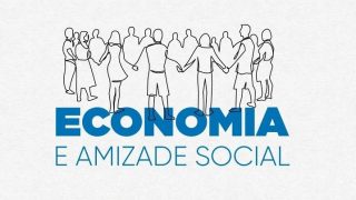 Economia e amizade social - podcast