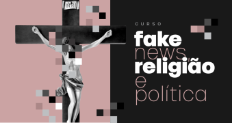 Fake news, religião e política_BANNER