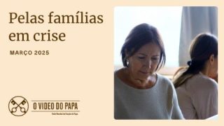 Familias em crise - intenção de oração