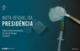 Nota sobre a Descriminalização do Uso de Drogas