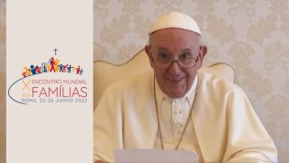 Papa mensagem encontro mundial das famílias portugues