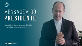 Dom Walmor mensagem vacinação