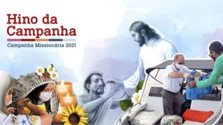 hino campanha missionaria 2021-2