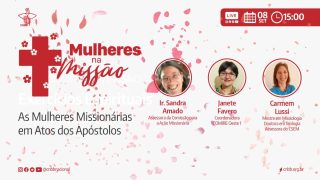 mulheres na missao atos dos apostolos