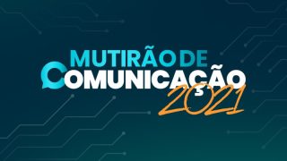 mutirao-de-comunicacao-2021-evento